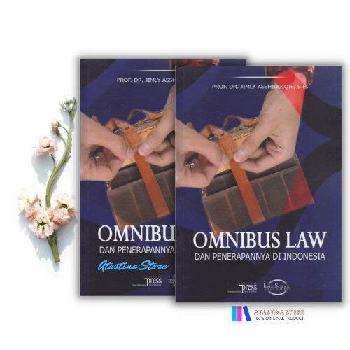 Omnibus Law Dan Penerapannya Di Indonesia By Prof Dr Jimly