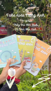 SÁCH - Take Note! Tiếng Anh (tổng hợp từ vựng ngữ pháp mẫu câu)