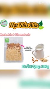 GÓI 100G_HẠT NẤU SỮA GỒM HẠNH NHÂN + YẾN MẠCH CÁN