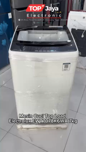 MESIN CUCI ELECTROLUX TOP LOADING 7KG/ELECTROLUX EWT-7078K6WA TOP LOADING 7 KG NEW SERIES