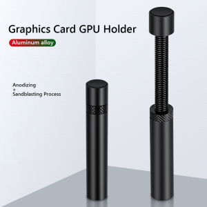【Original】Graphics Card GPU Holder Support Telescopic Video Card Sag Bracket Accessories