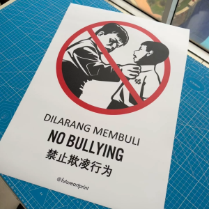 No Bullying. Dilarang Membuli. 禁止欺凌行为. Premium Sticker Prohibition Sign. Prohibited Notice Signage. Laminated Waterproof Scratch Resistant. Suitable for Indoor and Outdoor. Retro Special Unique Exclusive Design.