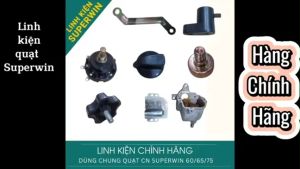 LINH KIỆN QUẠT CÔNG NGHIỆP SUPERWIN SPW 600/650/750