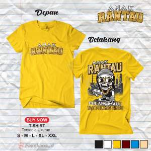 Kaos ANAK RANTAU Pulang malu tak pulang rindu