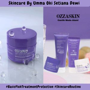 OZZASKIN Basic Flek Treatment Ekstra Protection Paket Lengkap Untuk Flek Hitam Membandel