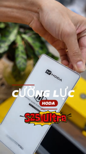Cường Lực full viền Hoda 0.21mm Samsung Galaxy S24 S25 S26 Ultra - Kính Cường Lực Full Màn Hình 9H Chống Xước Chống Bẩn Nano Chống Nổ Bảo Vệ Loa Tai Nghe Trong Suốt Tối Ưu Cảm Ứng Nhạy