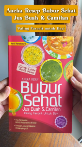Buku Aneka Resep Bubur Sehat Jus Buah & Camilan Paling Favorit Untuk Bayi
