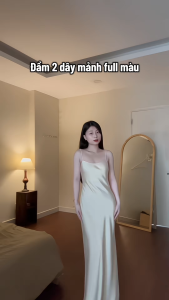 Đầm Lụa 2 dây mảnh form dài dự tiệcVáy lụa Hàn châu 1 lớp không mútkhông dây kéo cao cấp sang chảnh tôn dáng gợi cảm