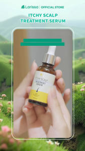 Larissa Itchy Scalp Hair Treatment Serum Untuk Ketombe dan Kulit Kepala Gatal