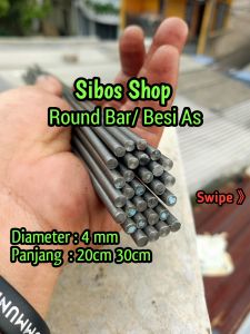 Round Bar | Besi As Diameter 4mm Panjang 20cm 30cm (per 1 pcs)