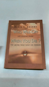 Who Will Cry When You Die? By Robin S. Sharma | Personal Growth and development book | old unused book