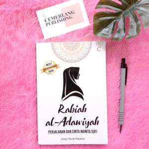 CKLIK MEDIA : BUKU AGAMA : (BEST SELLER) - Rabiah Al-Adawiyah : Perjalanan & Cinta Wanita Sufi