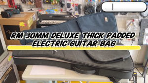 RM 30mm Deluxe Thick Padded Electric Guitar Bag Neck Rest Soft Plush Padded Double Strap Bag Elektrik Gitar Beg TEBAL