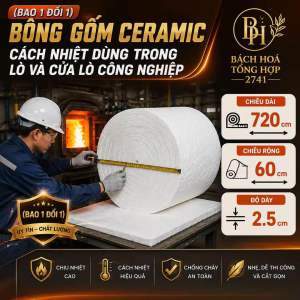 ( BAO 1 ĐỔI 1 ) 1 Cuộn Bông gốm Cách Nhiệt chống cháy dài 7m2 rộng 60cm dày 2.5cm chịu nhiệt lên đến 1240 độ C