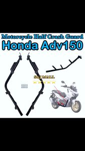 Honda ADV 150 HALF CRASH GUARD PAIR MOTORCYCLE CRASH GUARD MOTORCYCLE PROTECTOR Honda ADV150 Made in Thailand