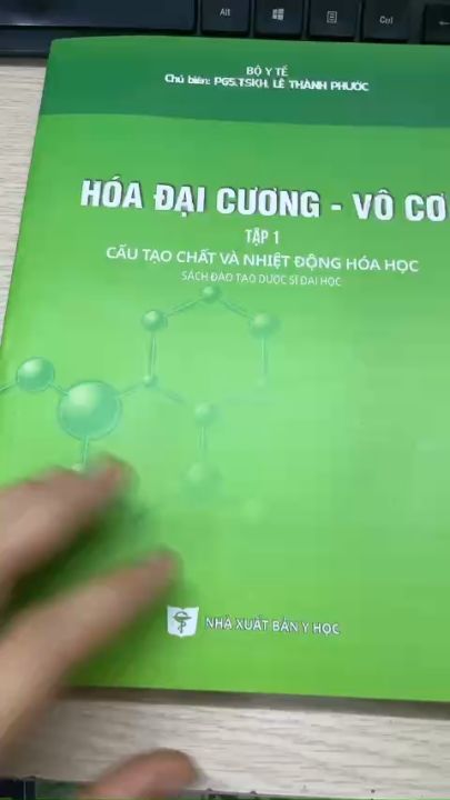 Hóa Đại Cương- Vô Cơ Tập 1- Cấu Tạo Chất và Nhiệt Động Hóa Học- Đào Tạo ...