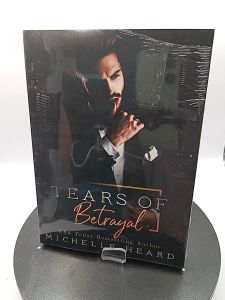 Tears Of Betrayal (The Saints Series) by Michelle Heard  [OEM Paperback]