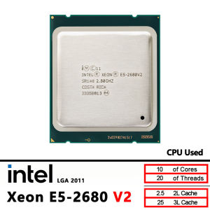Intel | Intel Xeon 2680V2 E5 2680 V2 Used 10-Core 2.8GHz 115W CPU Processor LGA 2011