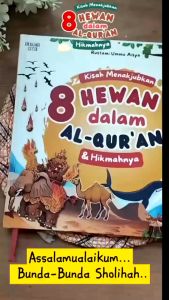 Buku Cerita Anak Islami Bergambar: Kisah 8 Hewan Al-Quran & Hikmahnya