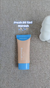 Wardah Lightening Fresh BB Tint 15ml | 30ml | Base Makeup Super Ringan yang Diformulasikan dengan SPF 32 PA+++
