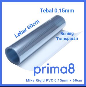 Plastik Mika Kaku Rigid PVC Bening Tebal 015mm Lebar 60cm Kotak Sourvenir Ecer Meteran