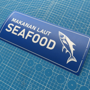 Makanan Laut Seafood. Fish Fishery Seller. Premium Sticker Sign Notice Signage Label Signboard Papan Tanda. Market Pasar