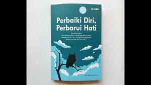 Buku Motivasi Islam Perbaiki Diri Perbarui Hati