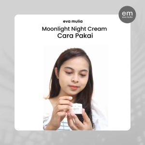 Eva Mulia Moonlight Night Cream - Krim Untuk Kulit Wajah Berjerawat