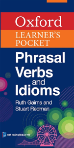 Oxford Learners Pocket Phrasal Verbs And idioms