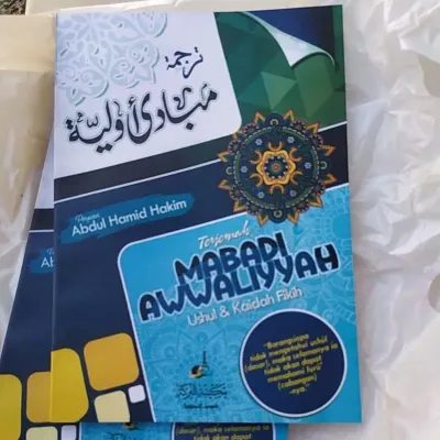 TERJEMAH KITAB MABADI AWWALIYAH USHUL DAN KAIDAH FIQIH/TERJEMAH KITAB MABADI AWWALIYAH/ترجمة مبادئ أولية