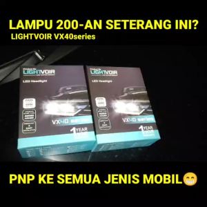 LIGHTVOIR LAMPU LED MOBIL HEADLAMP UTAMA VX40 SERIES SUPER TERANG