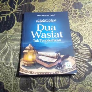 BUKU Dua Wasiat Tak Terpisahkan (Tauhid & Birrul Walidain) - Griya Ilmu