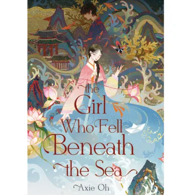 Novel The Girl Who Fell Beneath The Sea - Axie Oh