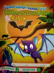 TK B - Kemandirian & Fisik (Semester 1)(Semester 2)