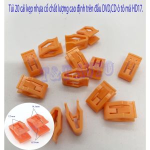 Túi 20 cái kẹp nhựa cố chất lượng cao định trên đầu DVDCD ô tô mã HD17.