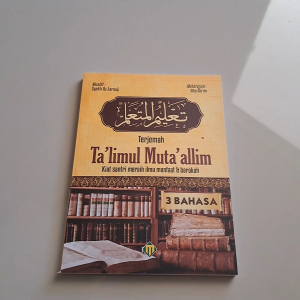 Terjemah Kitab Ta Lim Muta Alim 3 Bahasa | Kiat Santri Meraih Ilmu Manfaat & Barokah