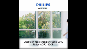 HÀNG CHÍNH HÃNG - Quạt tuần hoàn không khí Serial 2000. Thương hiệu Hà Lan cao cấp Philips - ACR2142CF