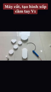 Máy cắt xốp cầm tay 🔥 tạo hình xốp mút pe foam - tặng kèm dây nhiệt (siêu bén không vụn xốp) kiếm tiền từ việc cắt xốp