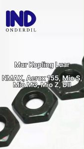 MUR CVT: As Pully CVT untuk NMAX, Mur Kopling Luar CVT, dan Aksesoris Kendaraan Motor