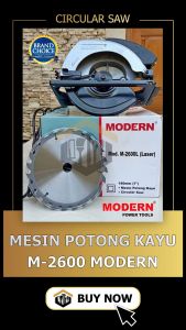 Mesin Circle Potong Kayu Gergaji Circular Saw M 2600 M2600 Modern / MODERN M2600L Circular Saw 7 Inch Gergaji Listrik Circle Potong Kayu Mesin M-2600 L M-2600L M2600 L / Modern Circular Saw 7 M-2600L MESIN GERGAJI POTONG KAYU 7" MODERN / Modern Circular