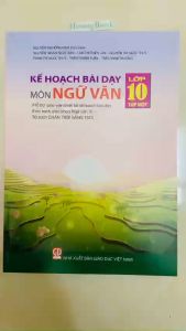 Sách - Kế hoạch bài dạy môn Ngữ văn lớp 10 - tập một (bộ Chân trời sáng tạo)+Bán kèm sổ giáo án A4 (KL)