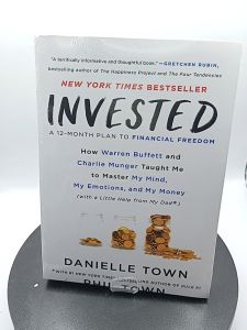 Invested: How Warren Buffett and Charlie Munger Taught Me to Master My Mind My Emotions and My Money