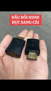 Đầu nối HDMI 1 đầu dương và 1 đầu âm / Đầu nối HDMI 1 đầu cái và 1 đầu đực / Đầu nối HDMI ngang 180 độ
