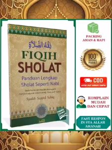 Fiqih Sholat ORIGINAL Panduan Lengkap Shalat Seperti Nabi Muhammad Rasulullah Fikih Salat Karya Syaikh Sayyid Sabiq Penerbit Jabal