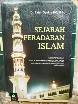 Sejarah Peradaban Islam Dr Fatah Syukur NC