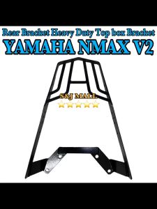Yamaha Nmax V2 Motorcycle Rear Heavy Duty Alloy Top Box Bracket High Quality Made in Thailand