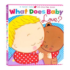 What Does Baby Love? (Karen Katz Lift-the-Flap Books) Board book by Karen Katz Original English books