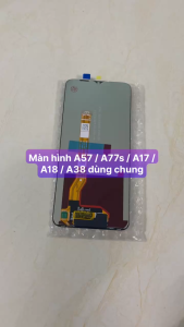 màn hình oppo A17 / A57 / A77 / A18 / A38 lắp chung zin IPS LCD kích thước 6.56 inchđộ phân giải HD+ (720 x 1612 pixels)