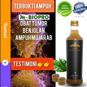 M Biopro Asli Obat Benjolan Tumor Jinak l Obat Benjolan Tumor 380ml Ampuh Mujarab Terbukti Berkhasiat