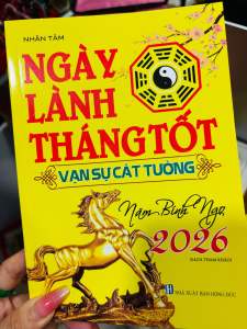 Lịch vạn sự ngày lành tháng tốt năm 2026 Bính Ngọ lịch Tết